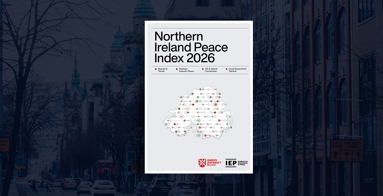 Northern Ireland Peace Index Launch | IEP Newsletter September 2026 ⇥